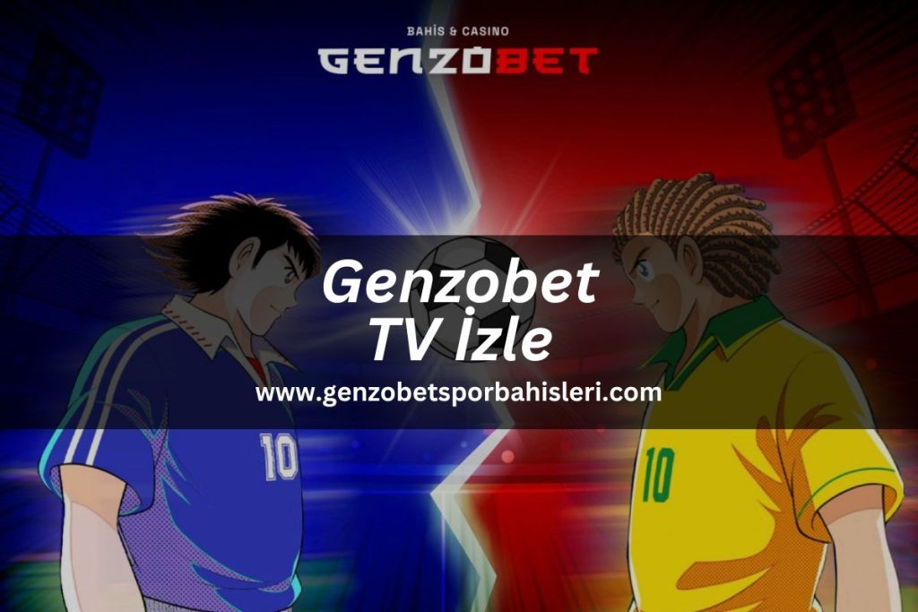 genzobetsporbahisleri-genzobet-tv-izle